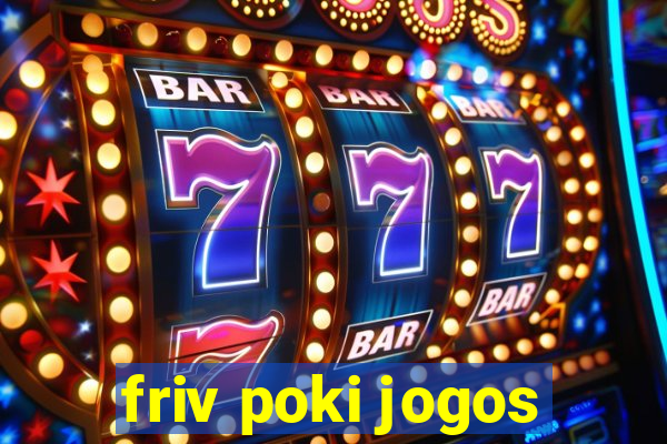 friv poki jogos